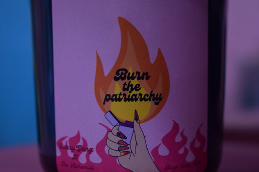 Burn the Patriarchy the Candle - Ovary Gang x The Alchemist