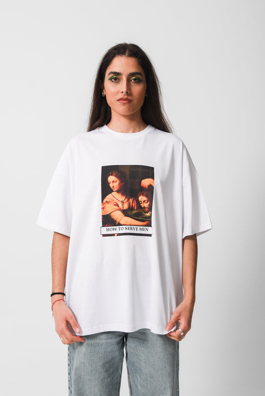 How to Serve Men  - White Tshirt
