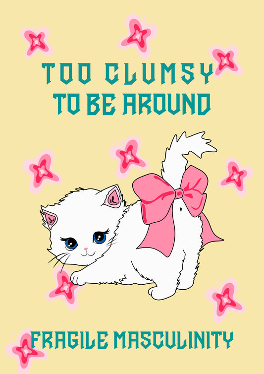 Too Clumsy - Poster