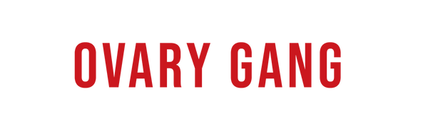 OVARY GANG